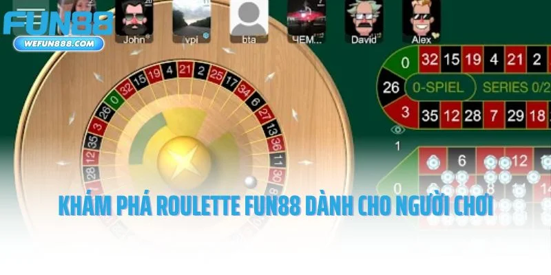Khám phá tựa game Roulette Fun88 dành cho người chơi